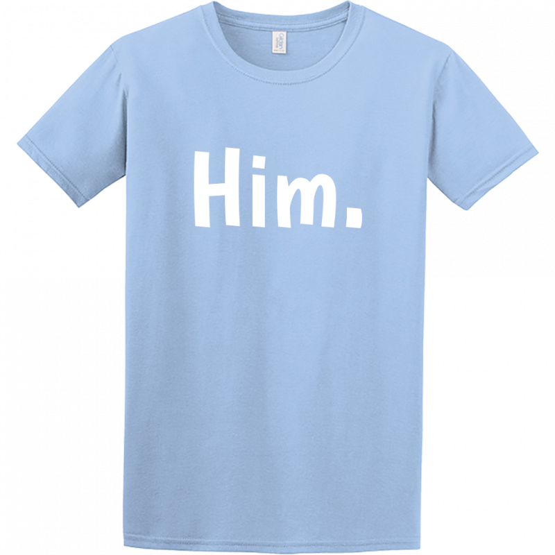 "Him." Tee